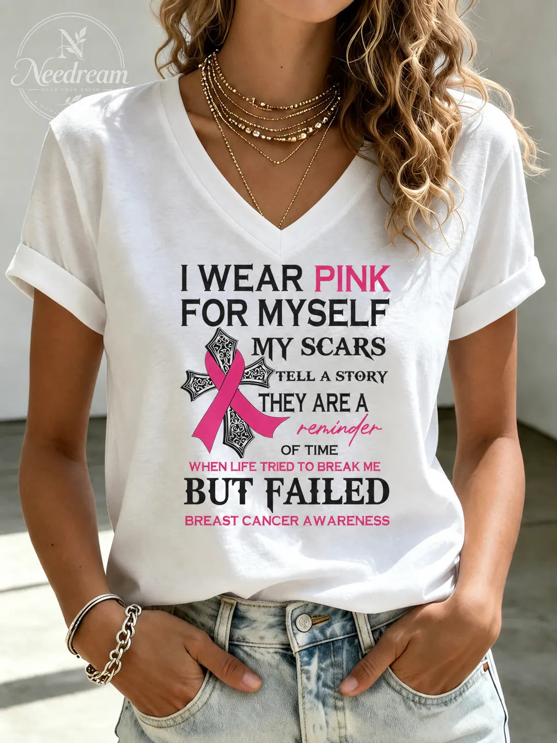 V-Neck Breast Cancer Awareness I Wear Pink For Myself My Scars Tell A Story They Are Reminders Of The Time When Life Tried To Break Me But Failed T-Shirts